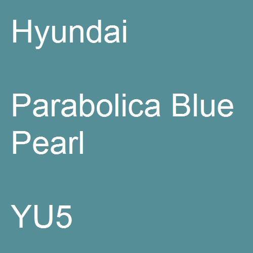 Hyundai, Parabolica Blue Pearl, YU5.